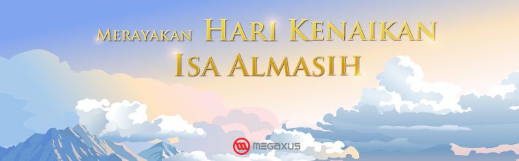 Selamat Merayakan Hari Kenaikan Isa Almasih 2019