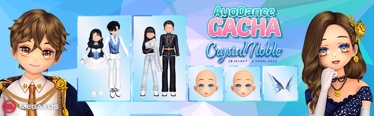 AyoDance Gacha : Crystal Noble April 2025