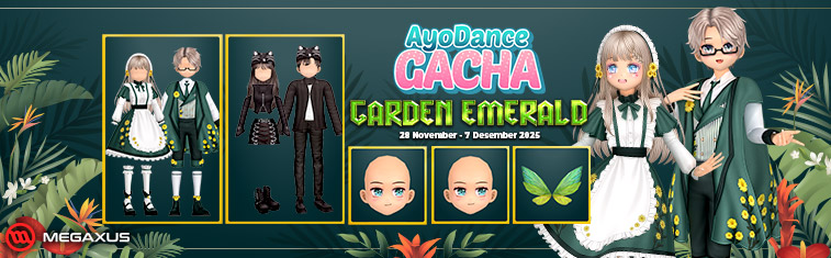 AyoDance Gacha : Garden Emerald - November 2025