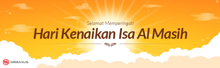 Selamat Memperingati Kenaikan Isa Al Masih
